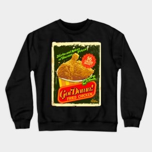 got damn! chicken from They Cloned Tyrone Crewneck Sweatshirt